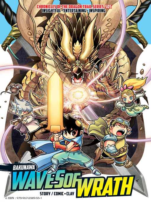 Title details for X-VENTURE CHRONICLES OF THE DRAGON TRAIL:--Waves of Wrath Bakunawa S05 by Clay - Available